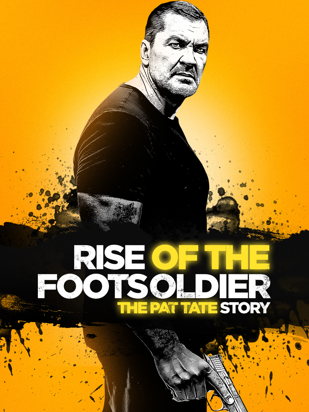 Rise of the Footsoldier 3 The Pat Tate Story