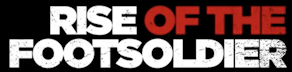 Rise of the Footsoldier – The UK Fansite